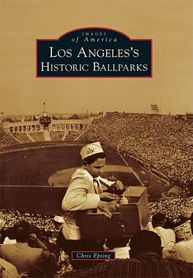 Produktbild: Los Angeles's Historic Ballparks | Chris Epting