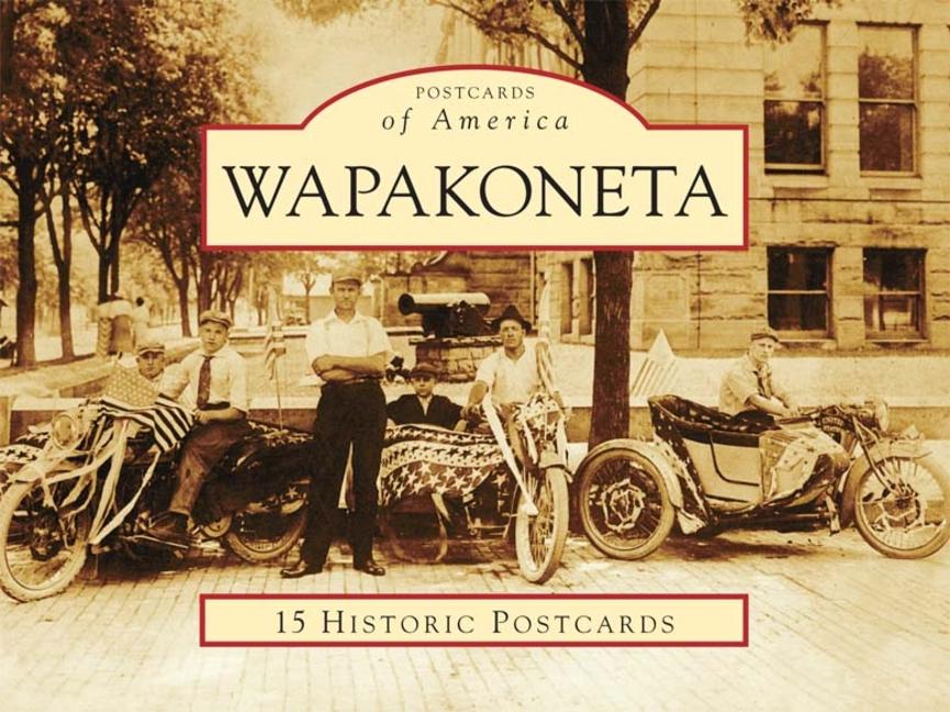 Produktbild: Wapakoneta | Dianne Dodds Knipp, Downtown Wapakoneta Partnership
