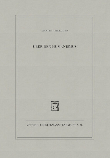 Produktbild: Über den Humanismus | Martin Heidegger
