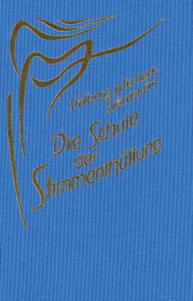 Produktbild: Die Schule der Stimmenthüllung | Valborg Werbeck-Svärdström