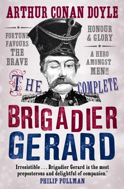 Produktbild: The Complete Brigadier Gerard Stories | Arthur Conan Doyle