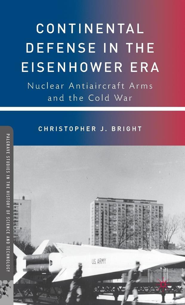 Produktbild: Continental Defense in the Eisenhower Era | C. Bright