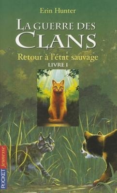 Produktbild: Guerre Clans T1 Retour a Etat | Erin L. Hunter