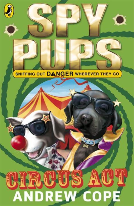 Produktbild: Spy Pups Circus Act | Andrew Cope