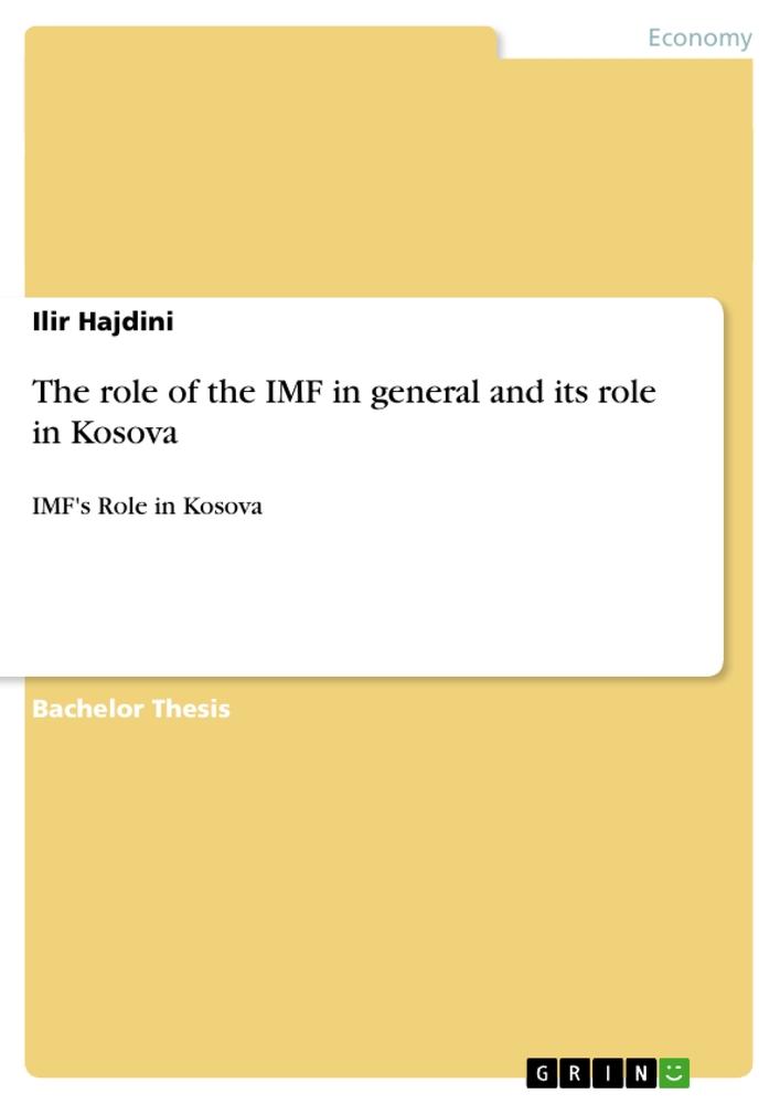 The role of the IMF in general and its role in Kosova als Taschenbuch