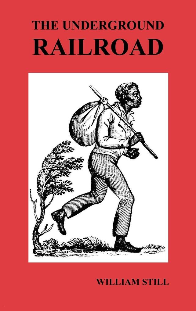 Produktbild: The Underground Railroad | William Still