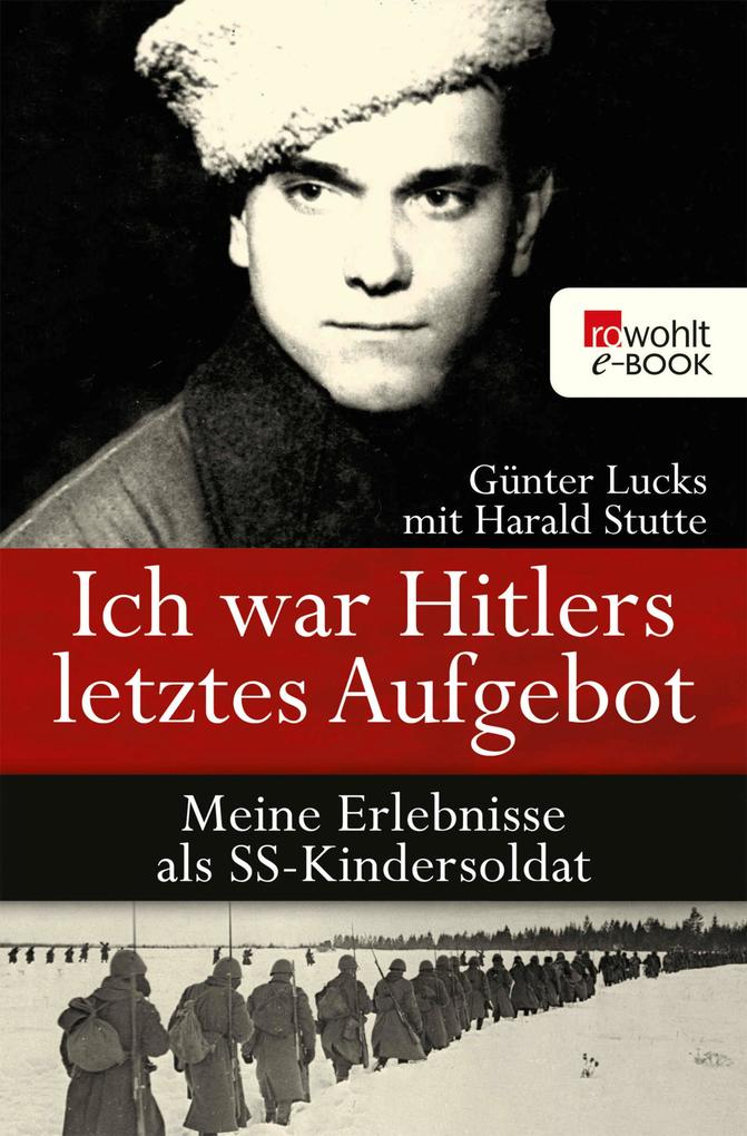 Produktbild: Ich war Hitlers letztes Aufgebot | Günter Lucks