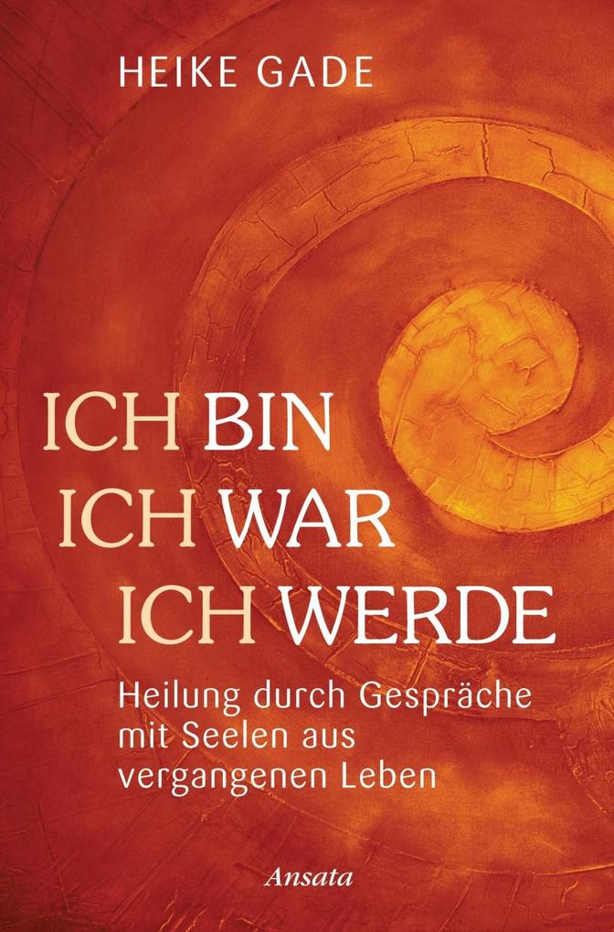 Produktbild: Ich bin, ich war, ich werde | Heike Gade