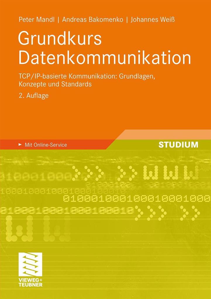 Produktbild: Grundkurs Datenkommunikation | Peter Mandl, Andreas Bakomenko, Johannes Weiss