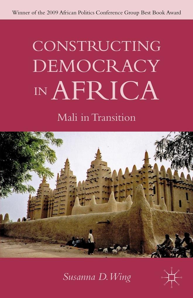 Produktbild: Constructing Democracy in Transitioning Societies of Africa | S. Wing