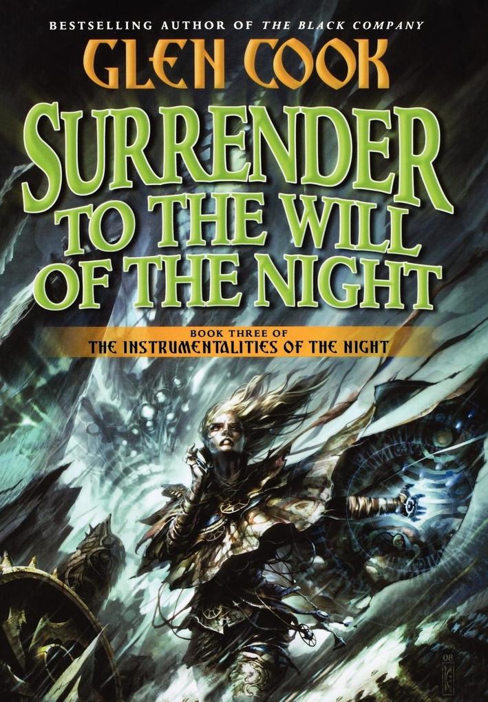 Produktbild: Surrender to the Will of the Night | Glen Cook
