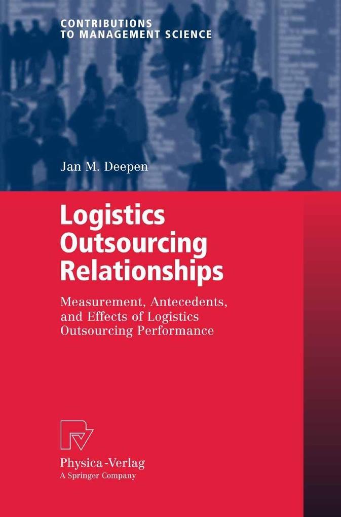 Produktbild: Logistics Outsourcing Relationships | Jan M. Deepen