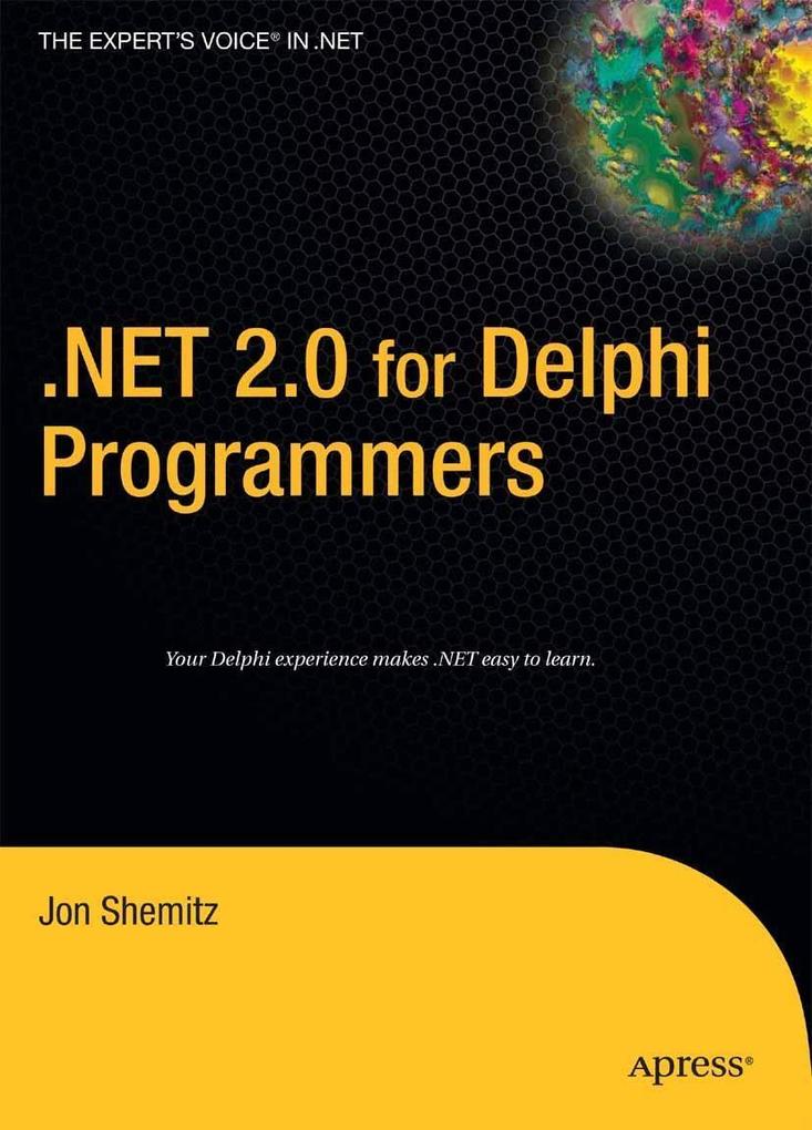 Produktbild: .NET 2.0 for Delphi Programmers | Jon Shemitz