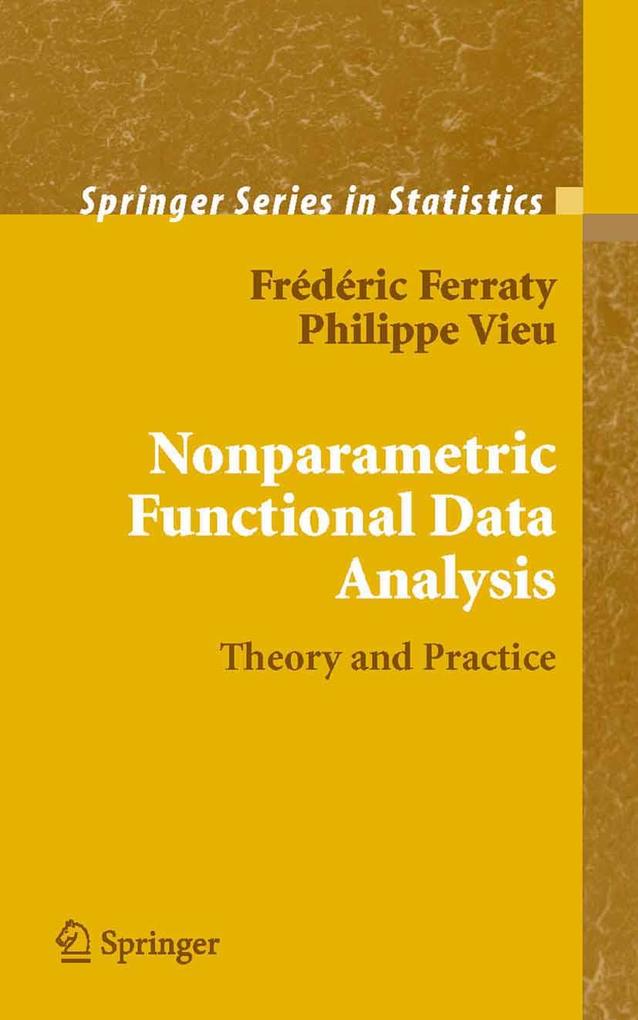 Produktbild: Nonparametric Functional Data Analysis | Frédéric Ferraty, Philippe Vieu