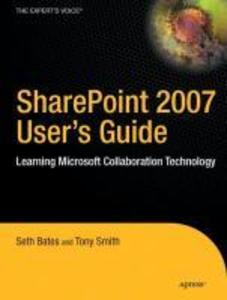 Produktbild: SharePoint 2007 User's Guide | Seth Bates, Tony Smith