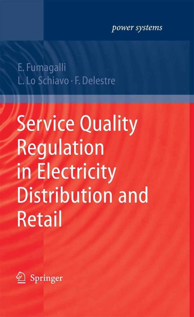 Service Quality Regulation in Electricity Distribution and Retail als eBook pdf