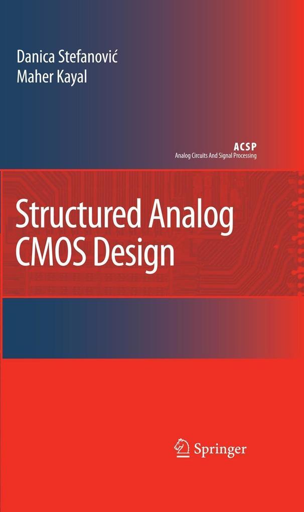 Produktbild: Structured Analog CMOS Design | Danica Stefanovic, Maher Kayal