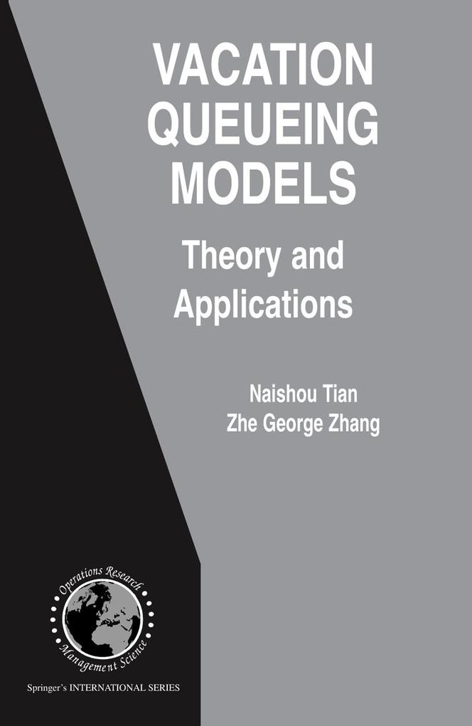 Produktbild: Vacation Queueing Models | Naishuo Tian, Zhe George Zhang