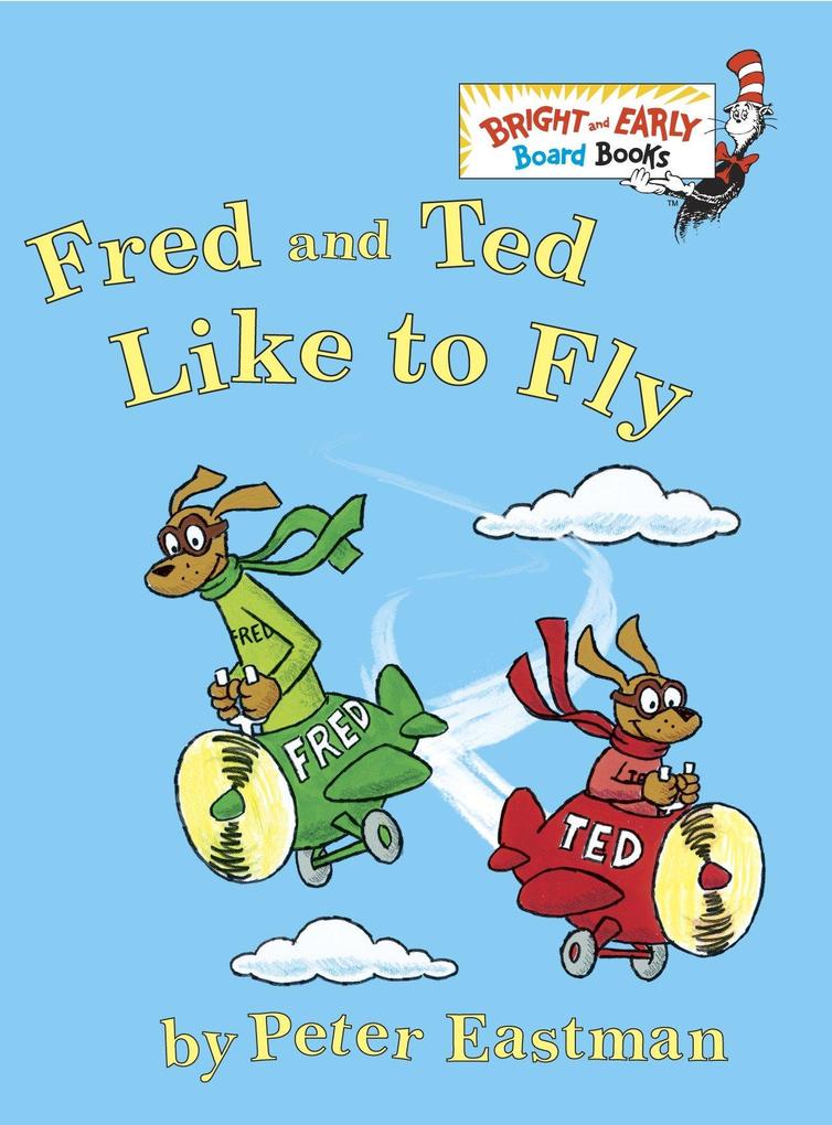 Produktbild: Fred and Ted Like to Fly | Peter Anthony Eastman