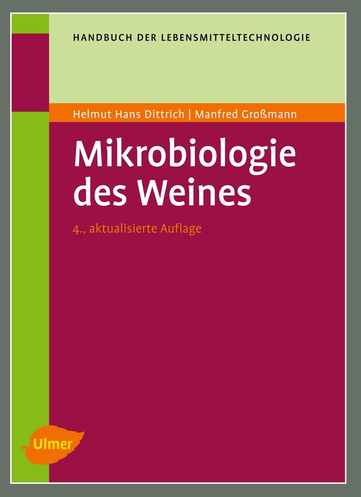 Produktbild: Mikrobiologie des Weines | Helmut Hans Dittrich, Manfred Grossmann