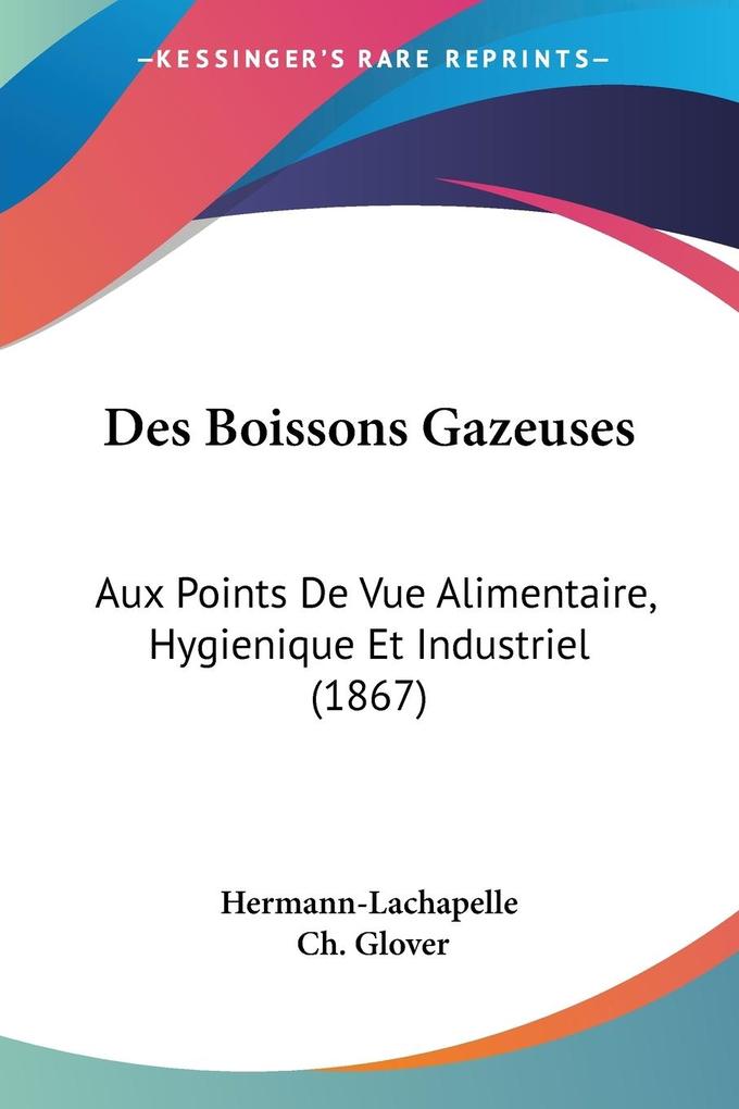 Produktbild: Des Boissons Gazeuses | Hermann-LaChapelle, Ch. Glover