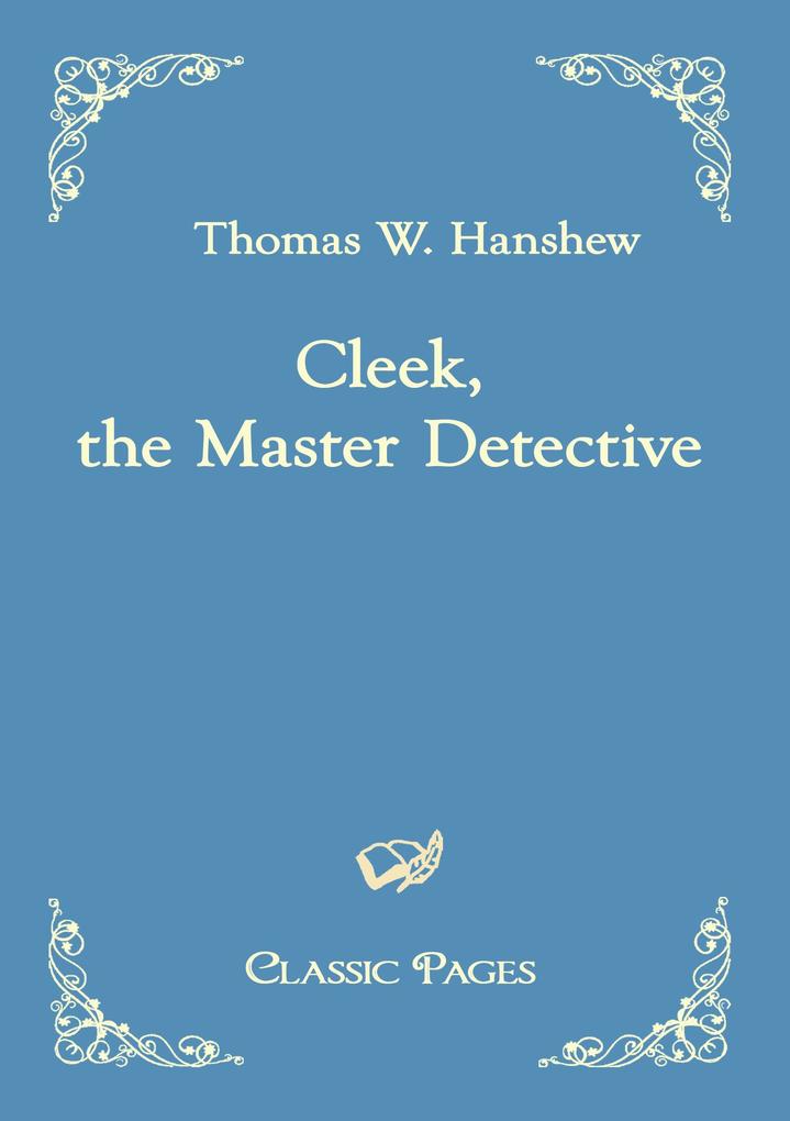 Produktbild: Cleek, the Master Detective | Thomas W. Hanshew