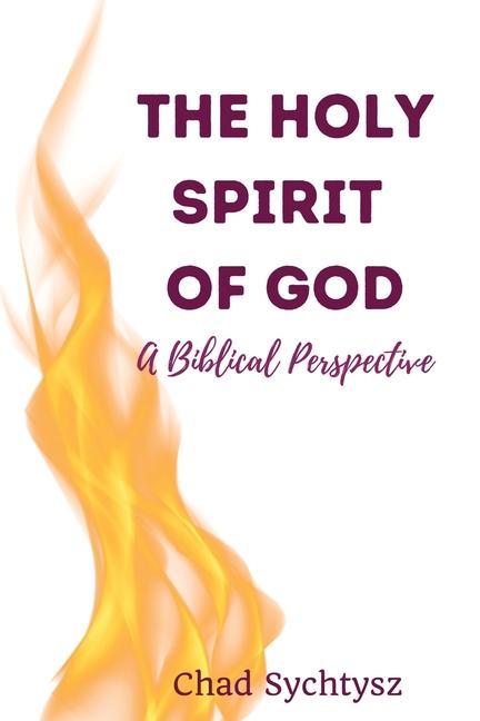 The Holy Spirit of God als Taschenbuch