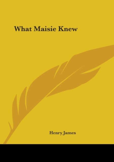 Produktbild: What Maisie Knew | Henry James
