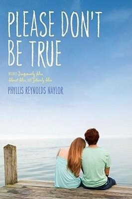 Produktbild: Please Don't Be True | Phyllis Reynolds Naylor