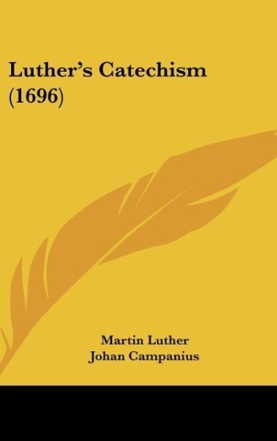 Produktbild: Luther's Catechism (1696) | Martin Luther