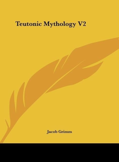 Produktbild: Teutonic Mythology V2 | Jacob Grimm