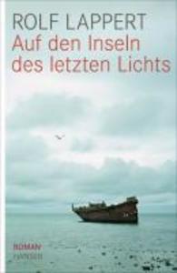 Produktbild: Auf den Inseln des letzten Lichts | Rolf Lappert
