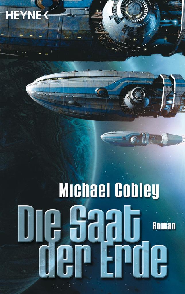Produktbild: Die Saat der Erde | Michael Cobley