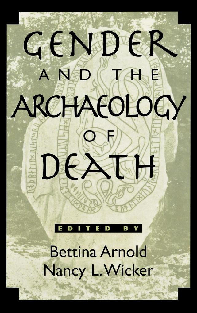 Gender and the Archaeology of Death als Buch (gebunden)