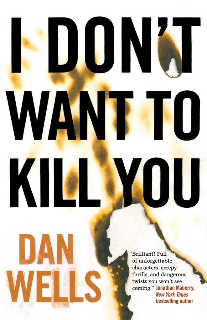 Produktbild: I Don't Want to Kill You | Dan Wells