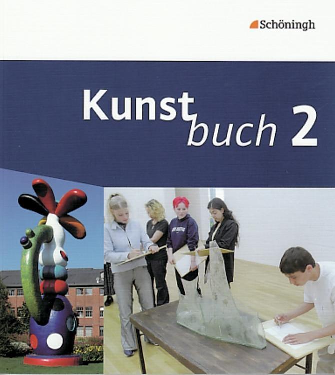 Produktbild: Kunstbuch 2 - 7. / 8. Schuljahr | Achim Algner, Martin Binder, Michael Deffke, Britta Paßmann, Henning Prox