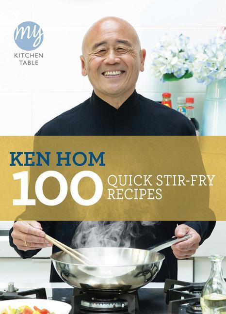 Produktbild: 100 Quick Stir-Fry Recipes | Ken Hom