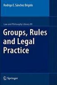 Produktbild: Groups, Rules and Legal Practice | Rodrigo Eduardo Sánchez Brigido