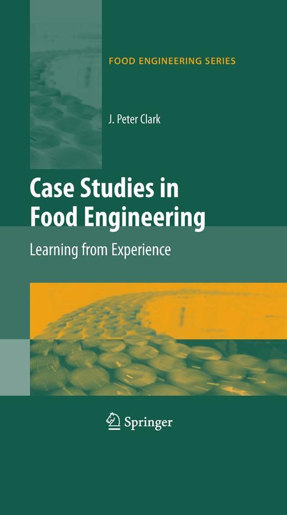 Produktbild: Case Studies in Food Engineering | J. Peter Clark