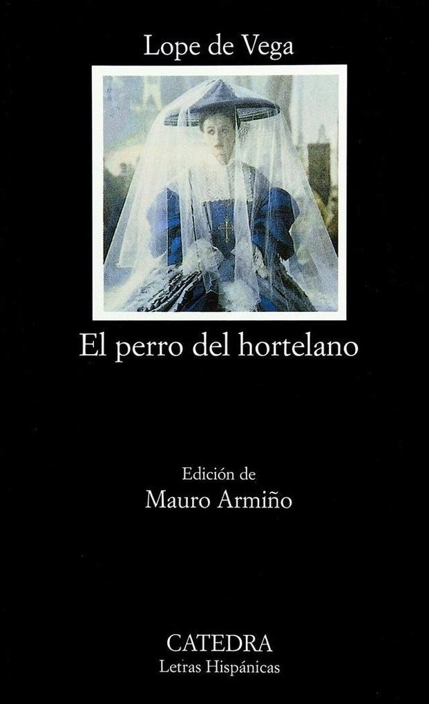 Produktbild: El perro del hortelano | Lope de Vega, Mauro Armiño