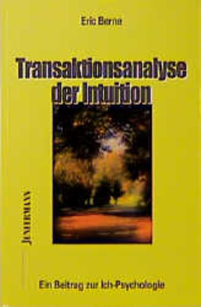 Produktbild: Transaktionsanalyse der Intuition | Eric Berne