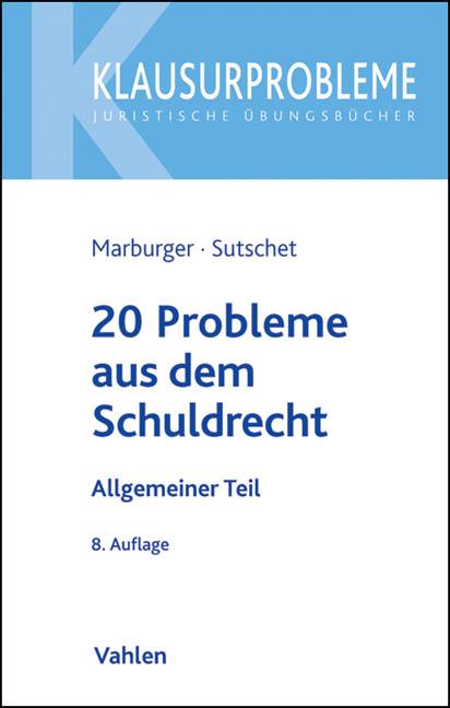 Produktbild: 20 Probleme aus dem Schuldrecht | Peter Marburger, Holger Sutschet