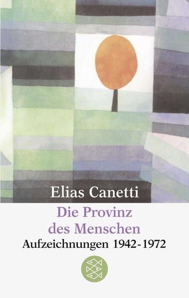 Produktbild: Die Provinz des Menschen | Elias Canetti