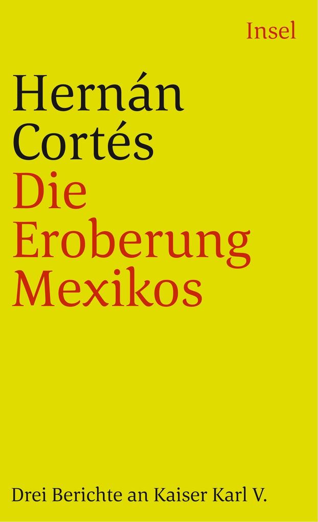 Produktbild: Die Eroberung Mexikos | Hernán Cortés