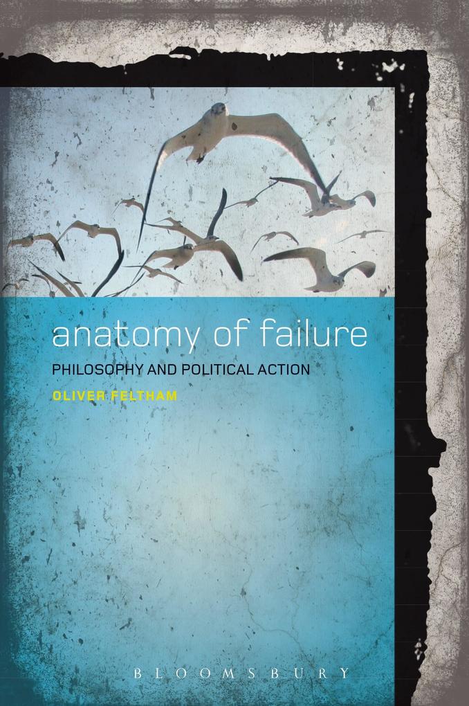 Produktbild: Anatomy of Failure | Oliver Feltham