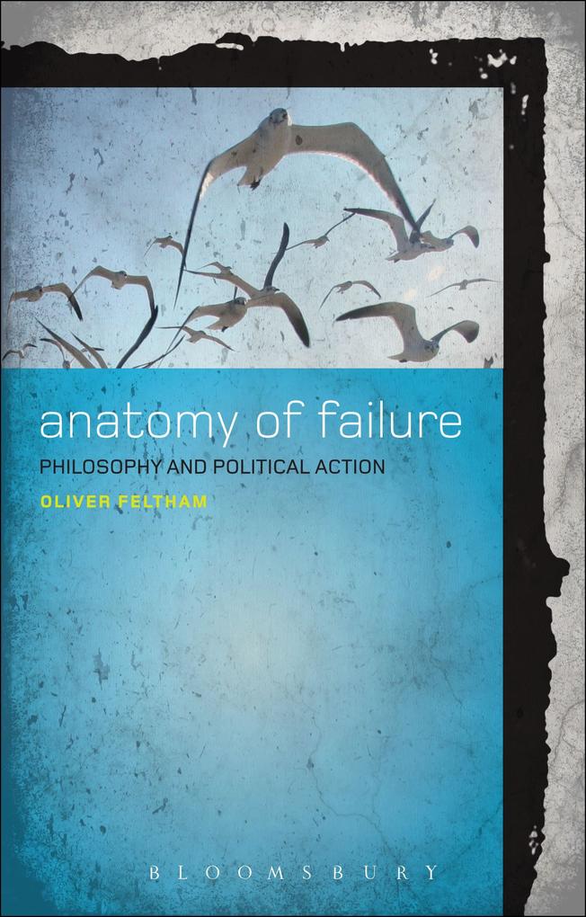 Produktbild: Anatomy of Failure | Oliver Feltham