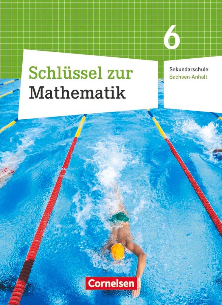 Produktbild: Schlüssel zur Mathematik 6. Schuljahr. Schülerbuch Sekundarschule Sachsen-Anhalt