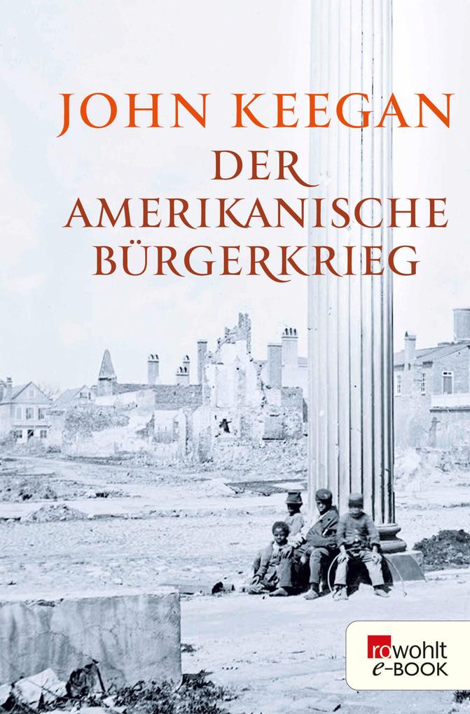 Produktbild: Der Amerikanische Bürgerkrieg | John Keegan