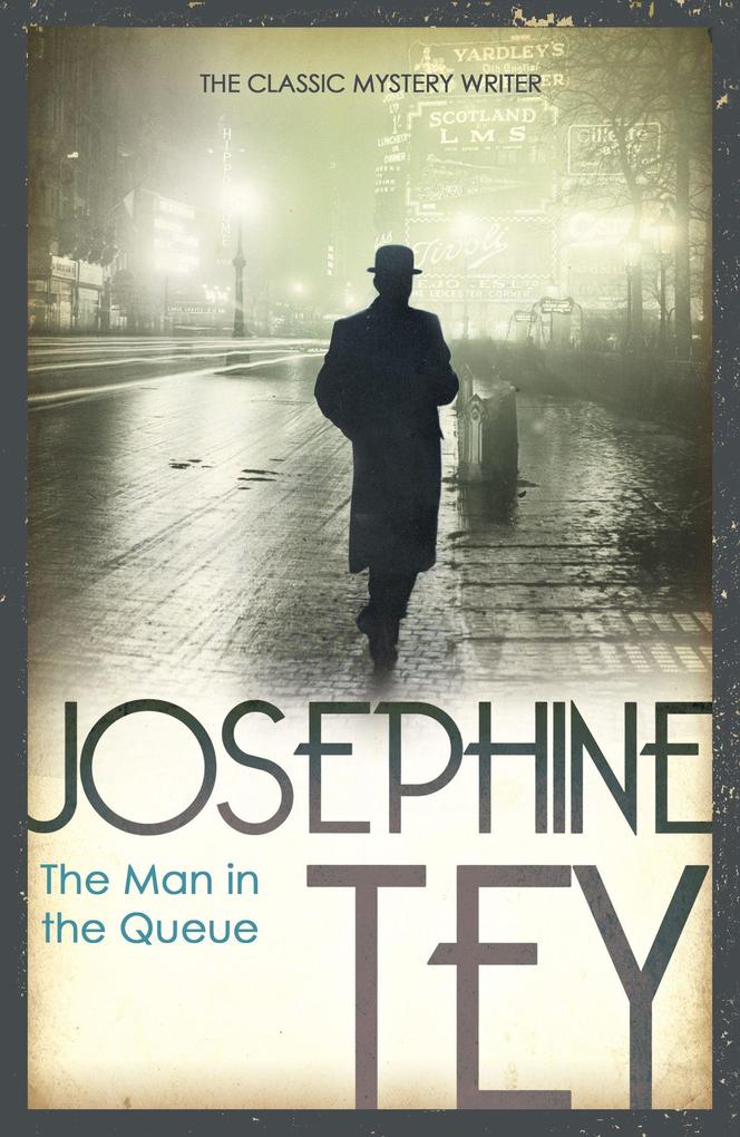 Produktbild: The Man In The Queue | Josephine Tey