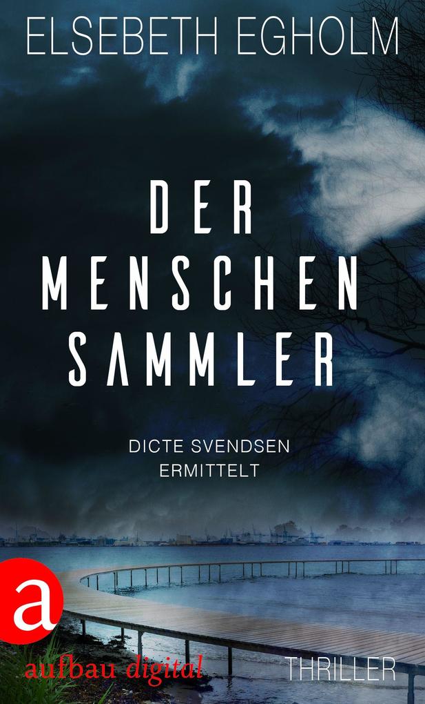 Produktbild: Der Menschensammler | Elsebeth Egholm